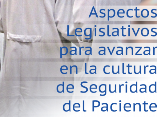 Jornada de ‘Aspectos legislativos para avanzar en la cultura de Seguridad del Paciente’